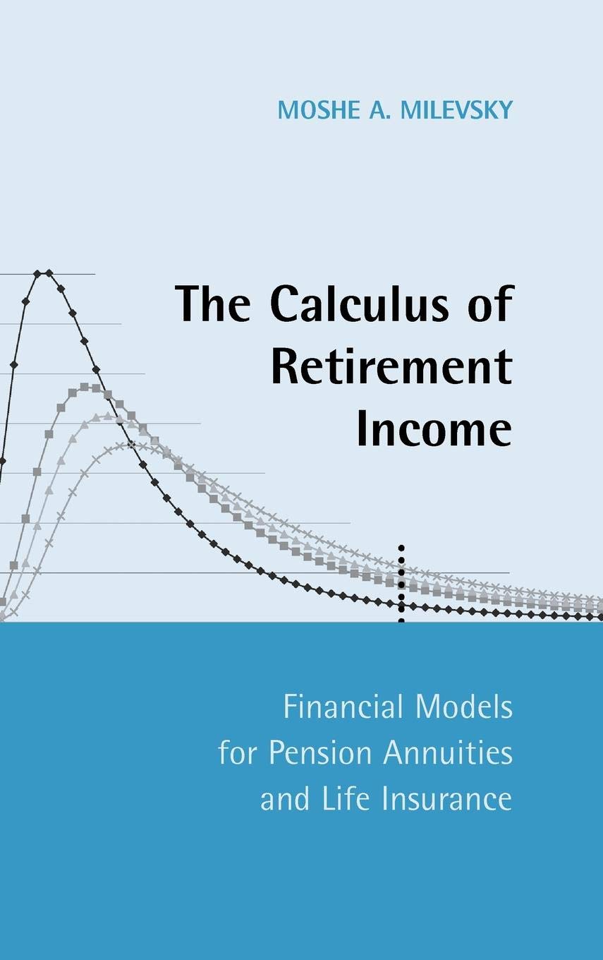 The Calculus of Retirement Income: Financial Models for Pension Annuities and Life Insurance,Used
