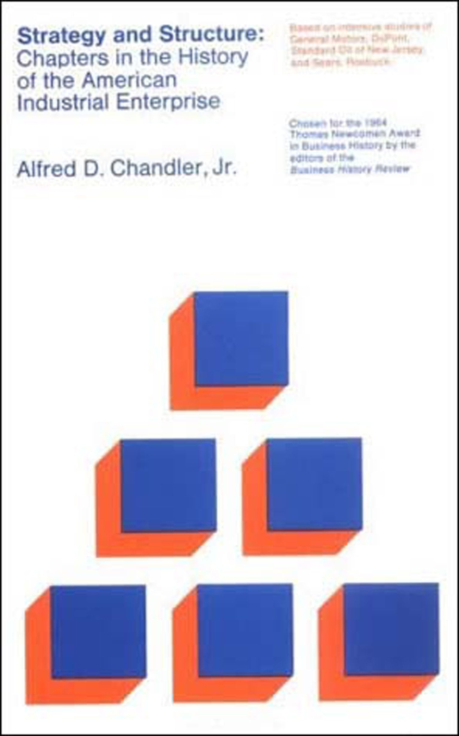 Strategy And Structure: Chapters In The History Of The American Industrial Enterprise,Used