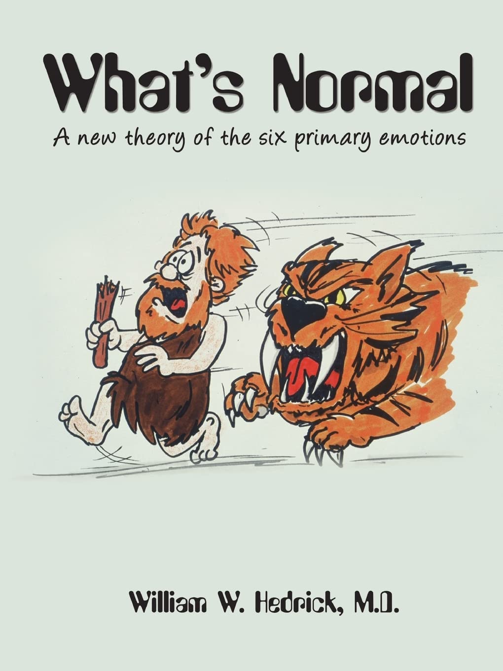 What's Normal A new theory of the six primary emotions,Used