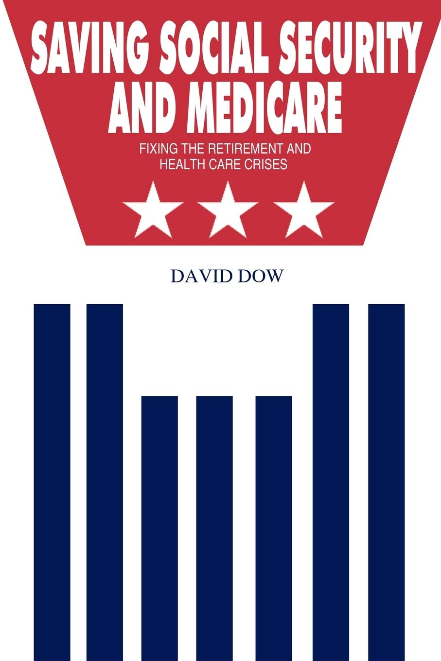 Saving Social Security And Medicare: Fixing The Retirement And Health Care Crises,Used