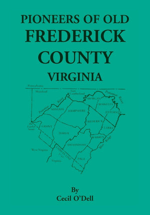 Pioneers of Old Frederick Country, Virginia,Used