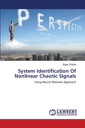 System Identification Of Nonlinear Chaotic Signals: Using Neural Network Approach,Used