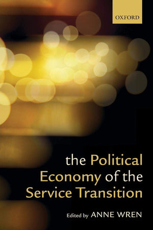 The Political Economy of the Service Transition,Used
