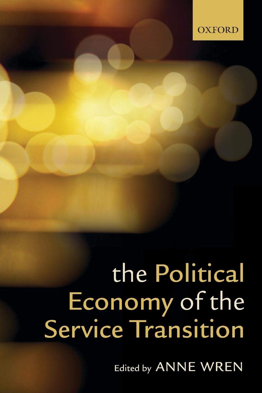 The Political Economy of the Service Transition,Used