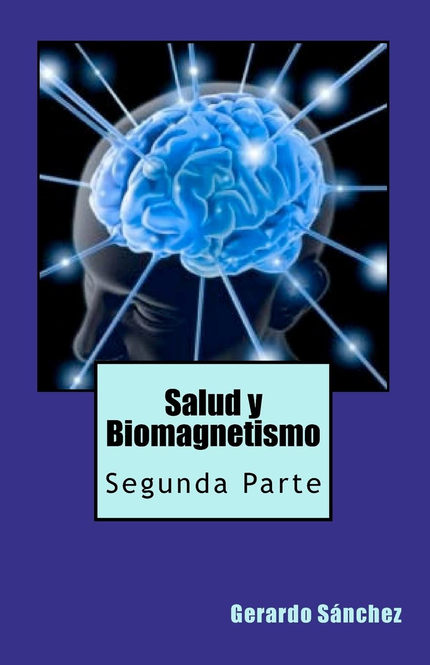 Salud Y Biomagnetismo: Segunda Parte (Spanish Edition),Used