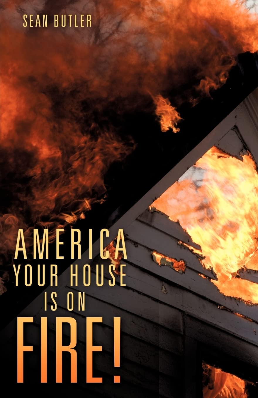 America Your House Is On Fire!,Used