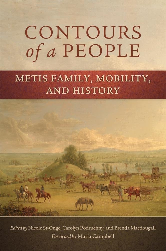 Contours Of A People: Metis Family, Mobility, And History (Volume 6) (New Directions In Native American Studies Series),Used