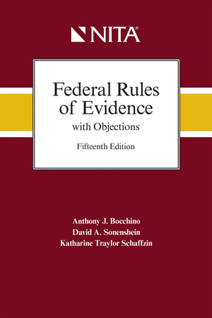 Federal Rules Of Evidence With Objections: As Amended To December 1, 2019 (Nita)