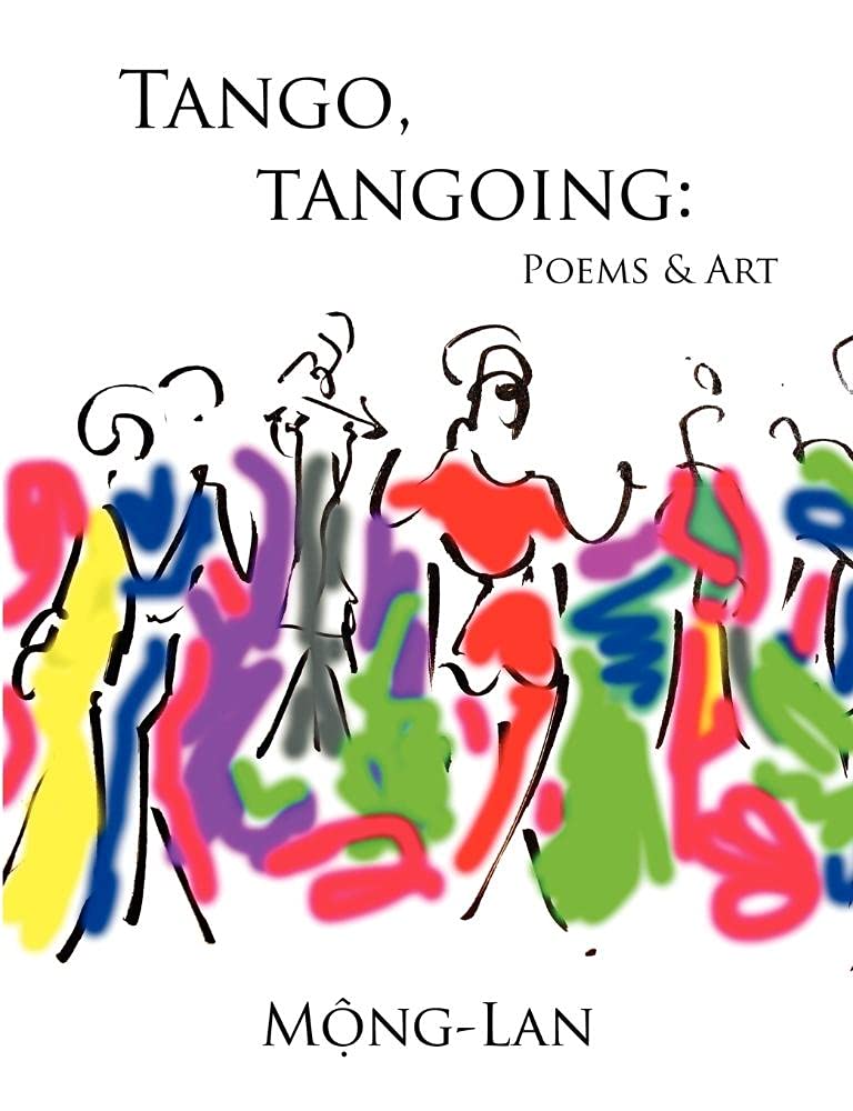 Tango, Tangoing: Poems & Art,Used