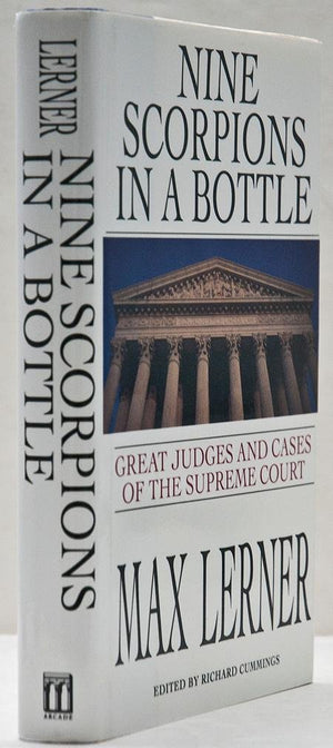 Nine Scorpions in a Bottle: The Great Judges and Cases of the Supreme Court,New