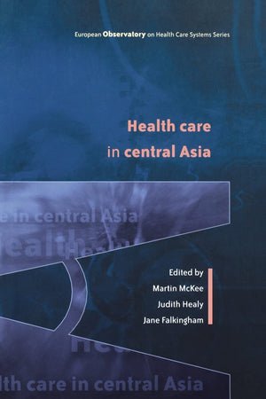 Health Care in Central Asia (European Observzatory on Healh Care Systems),Used