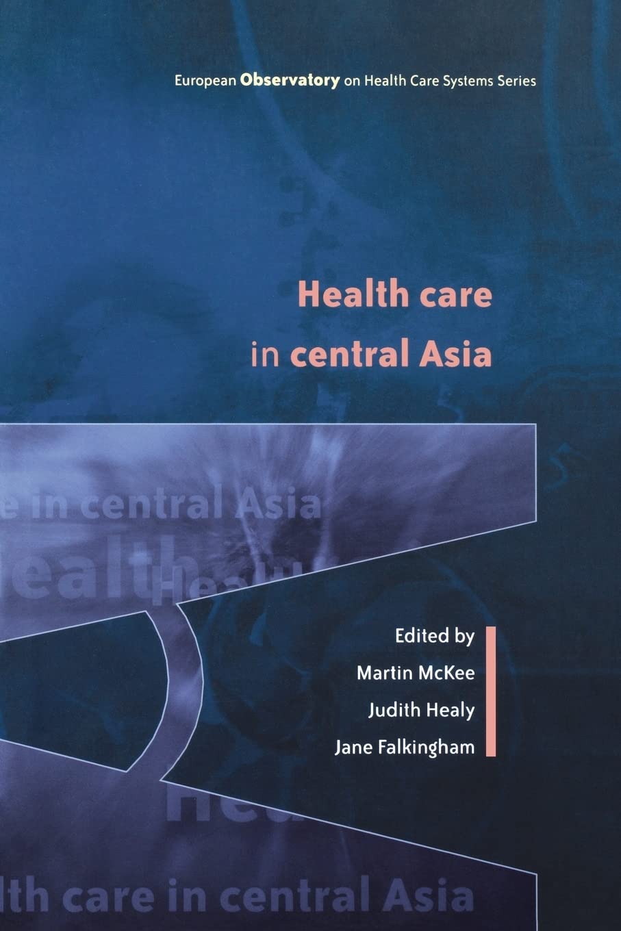 Health Care in Central Asia (European Observzatory on Healh Care Systems),Used