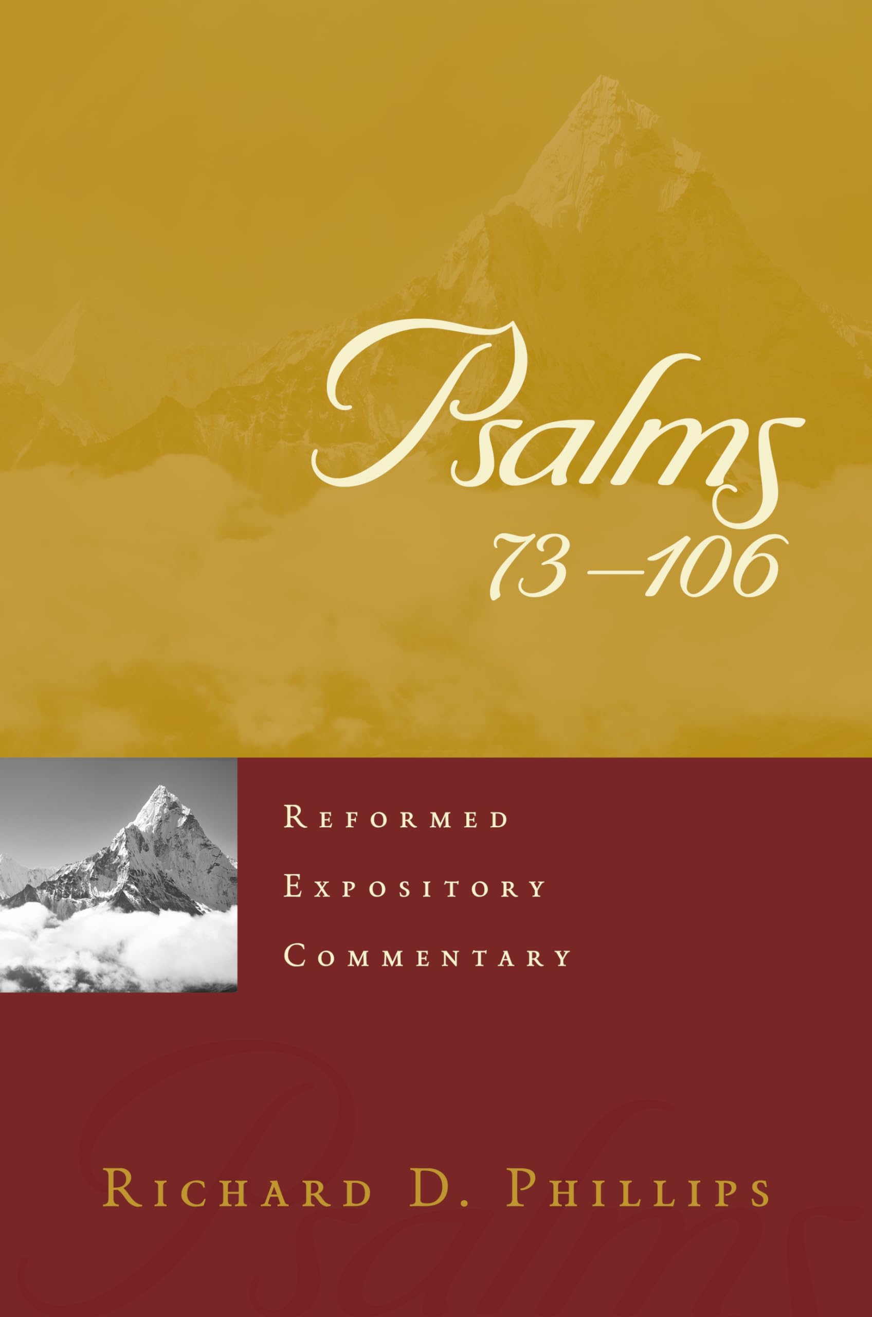 Psalms 73106 (Reformed Expository Commentary),New