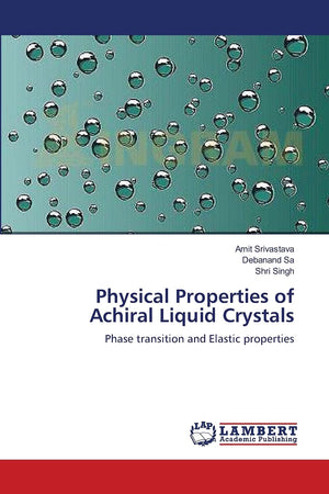 Physical Properties of Achiral Liquid Crystals: Phase transition and Elastic properties,Used