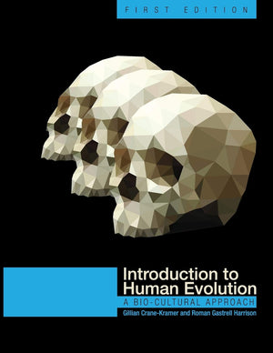 Introduction to Human Evolution: A BioCultural Approach,Used