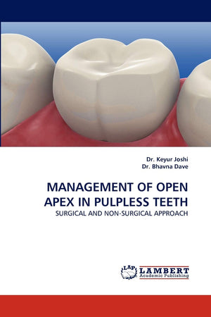 MANAGEMENT OF OPEN APEX IN PULPLESS TEETH: SURGICAL AND NONSURGICAL APPROACH,Used
