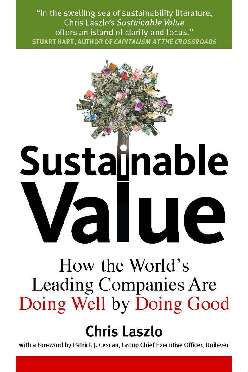 Sustainable Value: How The World'S Leading Companies Are Doing Well By Doing Good,Used