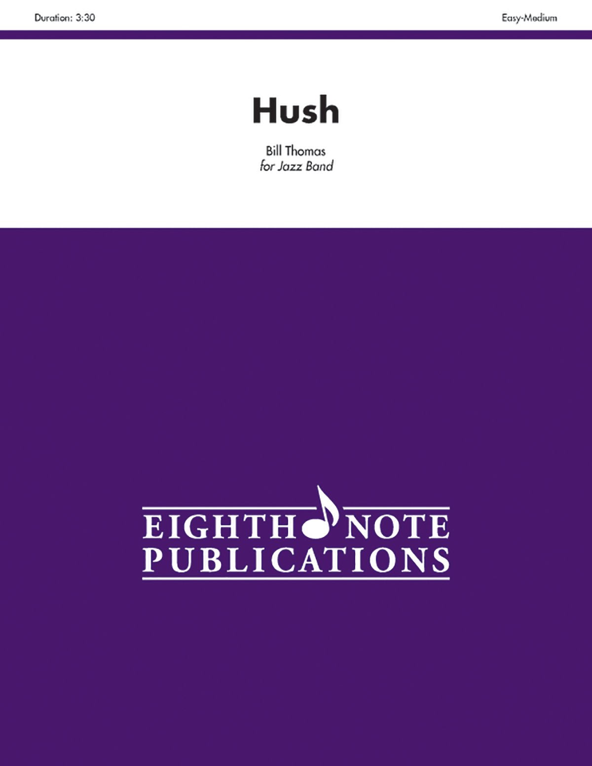 Hush: Conductor Score & Parts (Eighth Note Publications),New