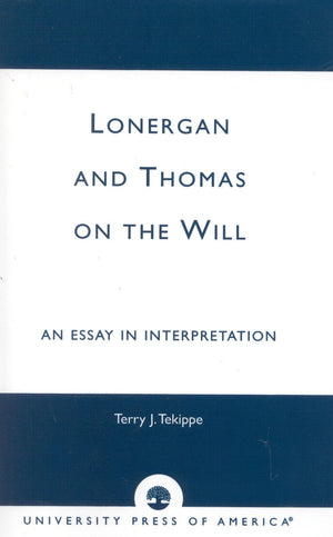 Lonergan And Thomas On The Will,Used