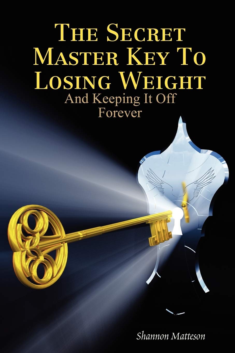 The Secret Master Key To Losing Weight (And Keeping It Off Forever),Used
