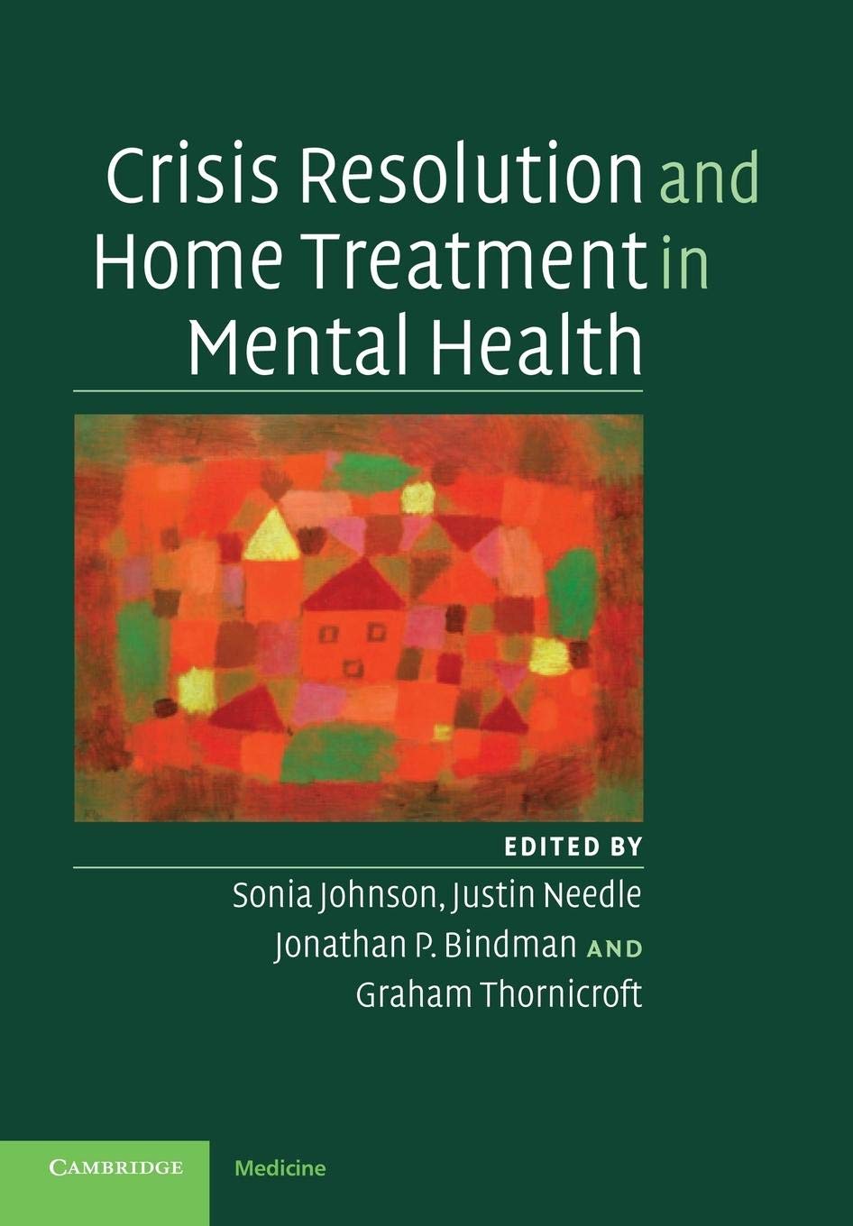 Crisis Resolution and Home Treatment in Mental Health,Used