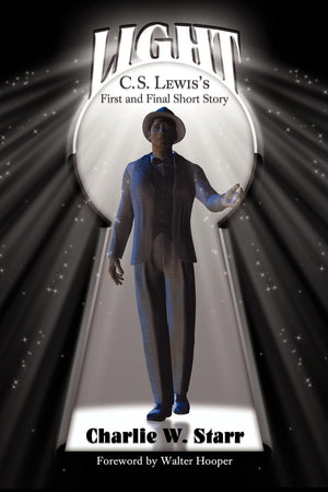 Light: C. S. Lewis'S First And Final Short Story,Used
