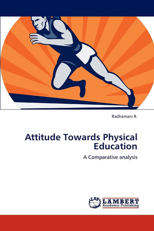Attitude Towards Physical Education: A Comparative analysis,Used