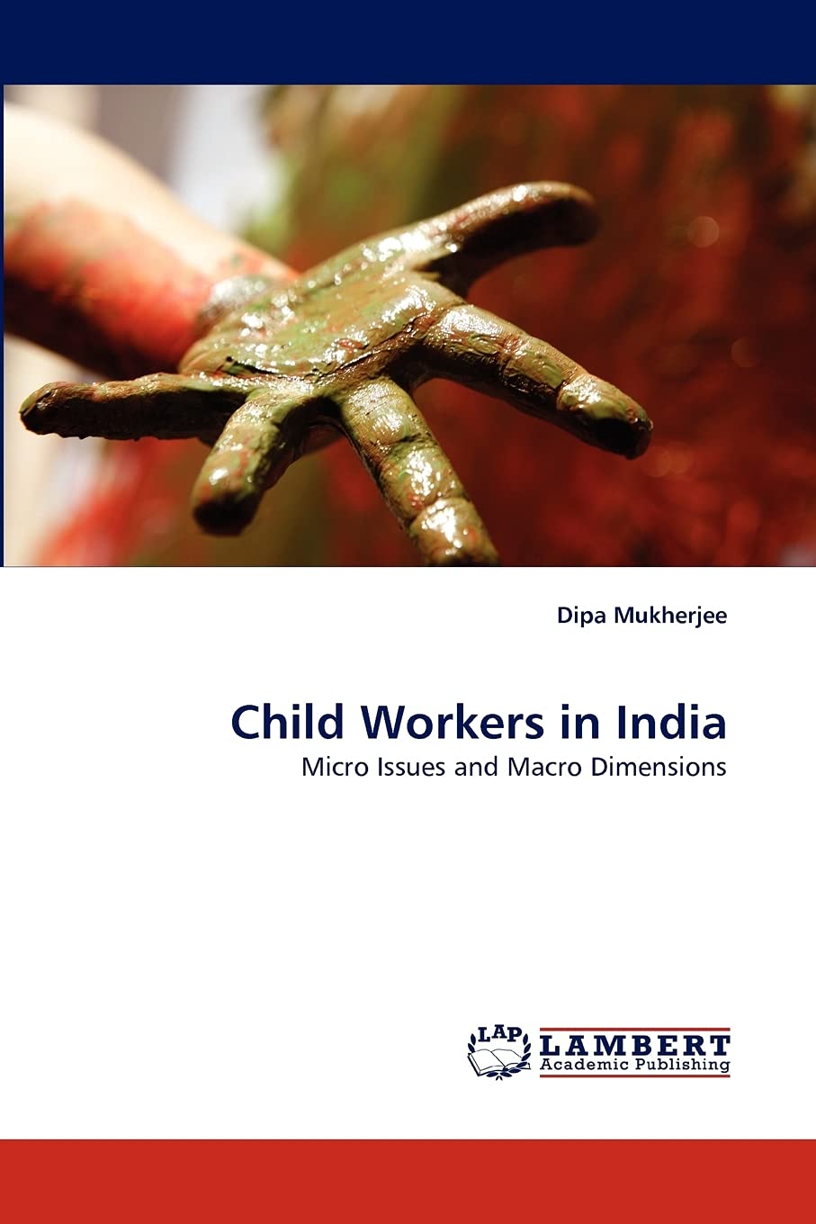 Child Workers in India: Micro Issues and Macro Dimensions,Used
