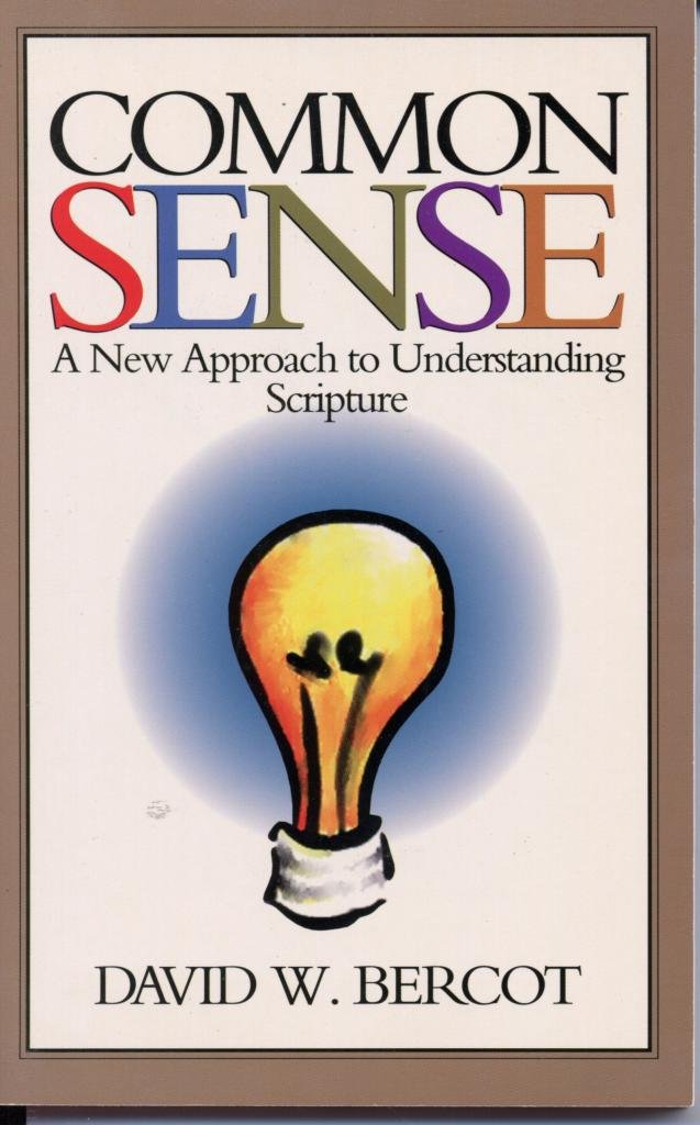 Common Sense: A New Approach to Understanding Scripture.,Used