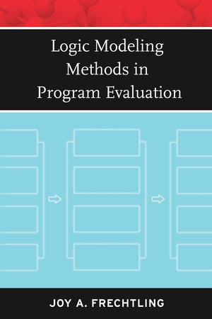 Logic Modeling Methods In Program Evaluation