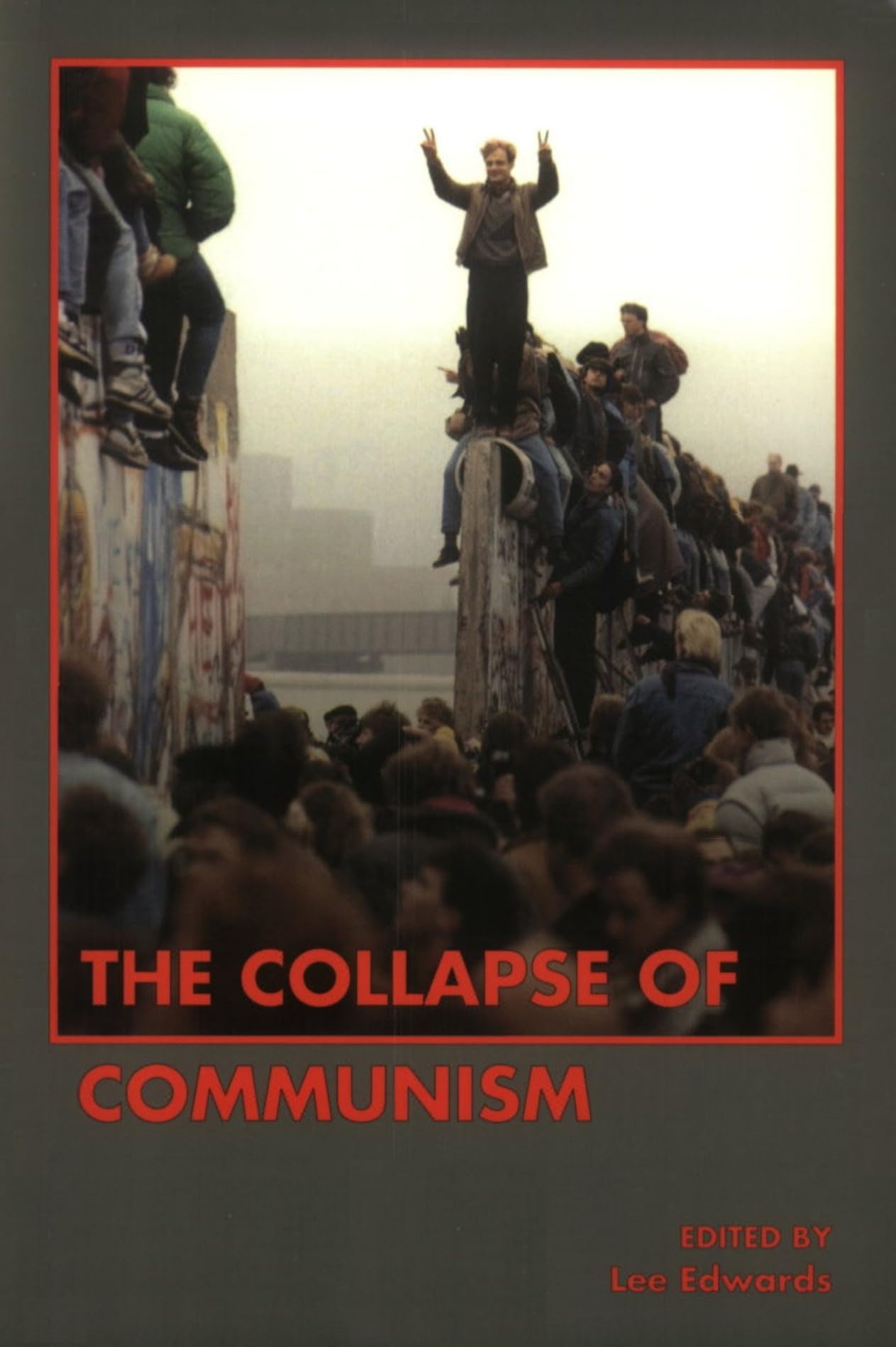 The Collapse of Communism (Publication Series),Used