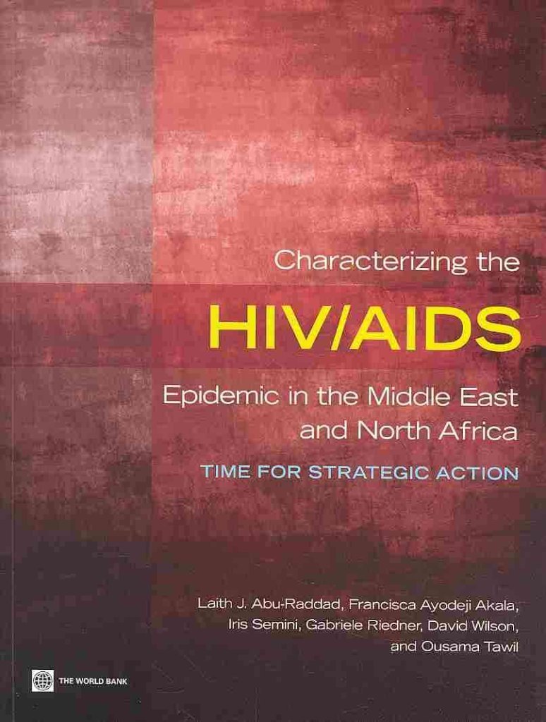 Characterizing the HIV/AIDS Epidemic in the Middle East and North Africa: Time for Strategic Action,Used