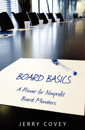 Board Basics: A Primer For NonProfit Board Members,Used