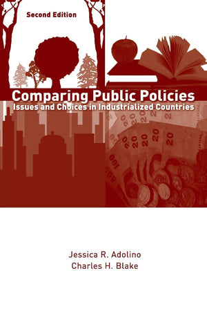 Comparing Public Policies: Issues And Choices In Industrialized Countries