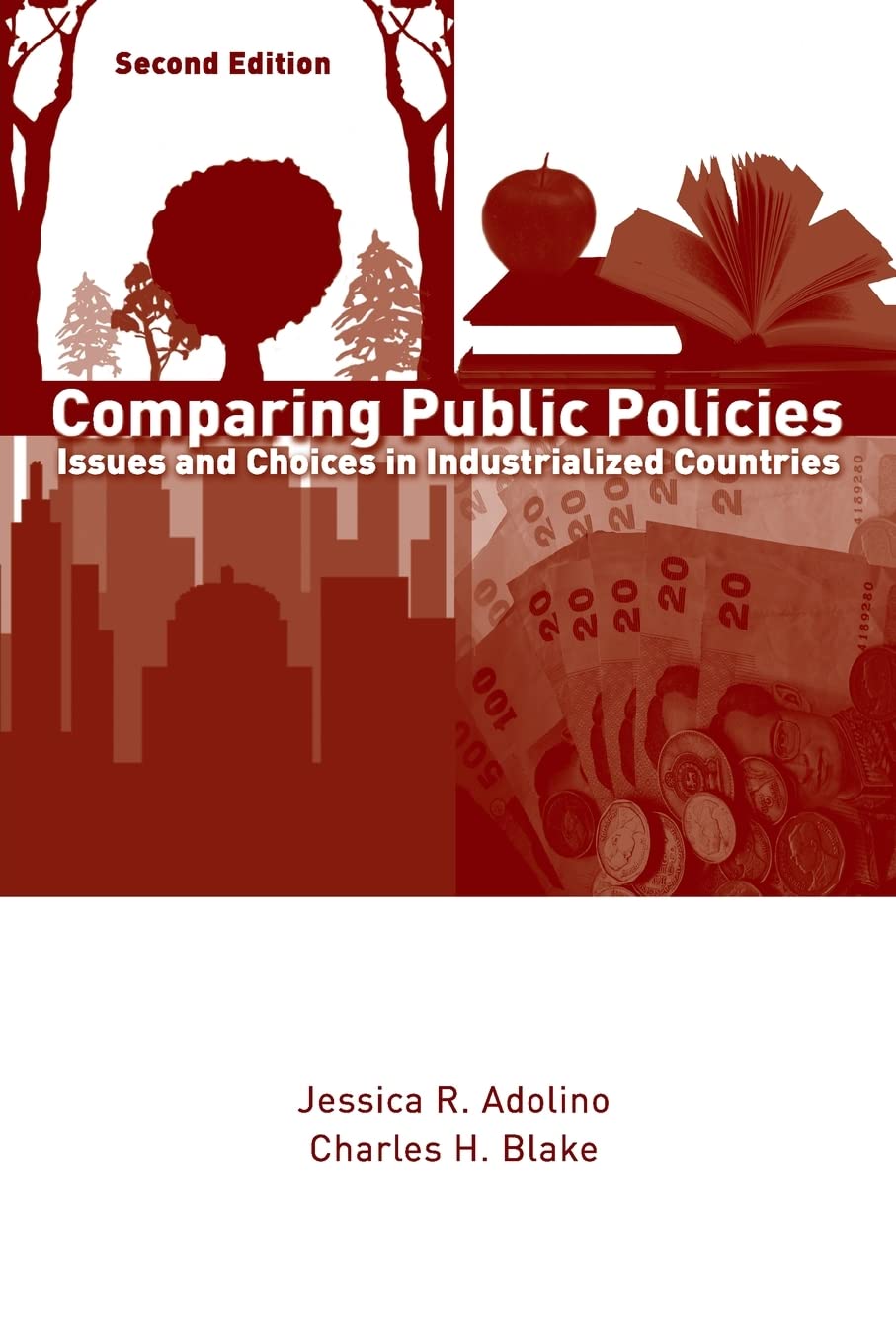 Comparing Public Policies: Issues And Choices In Industrialized Countries
