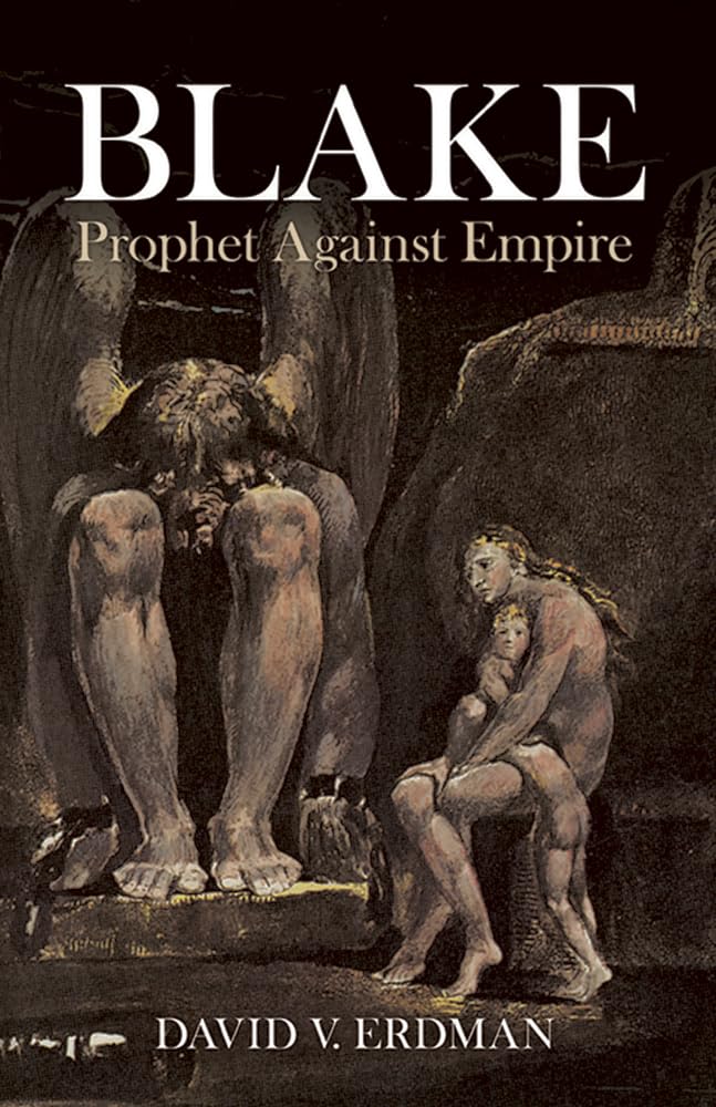 Blake: Prophet Against Empire (Dover Fine Art, History Of Art),New