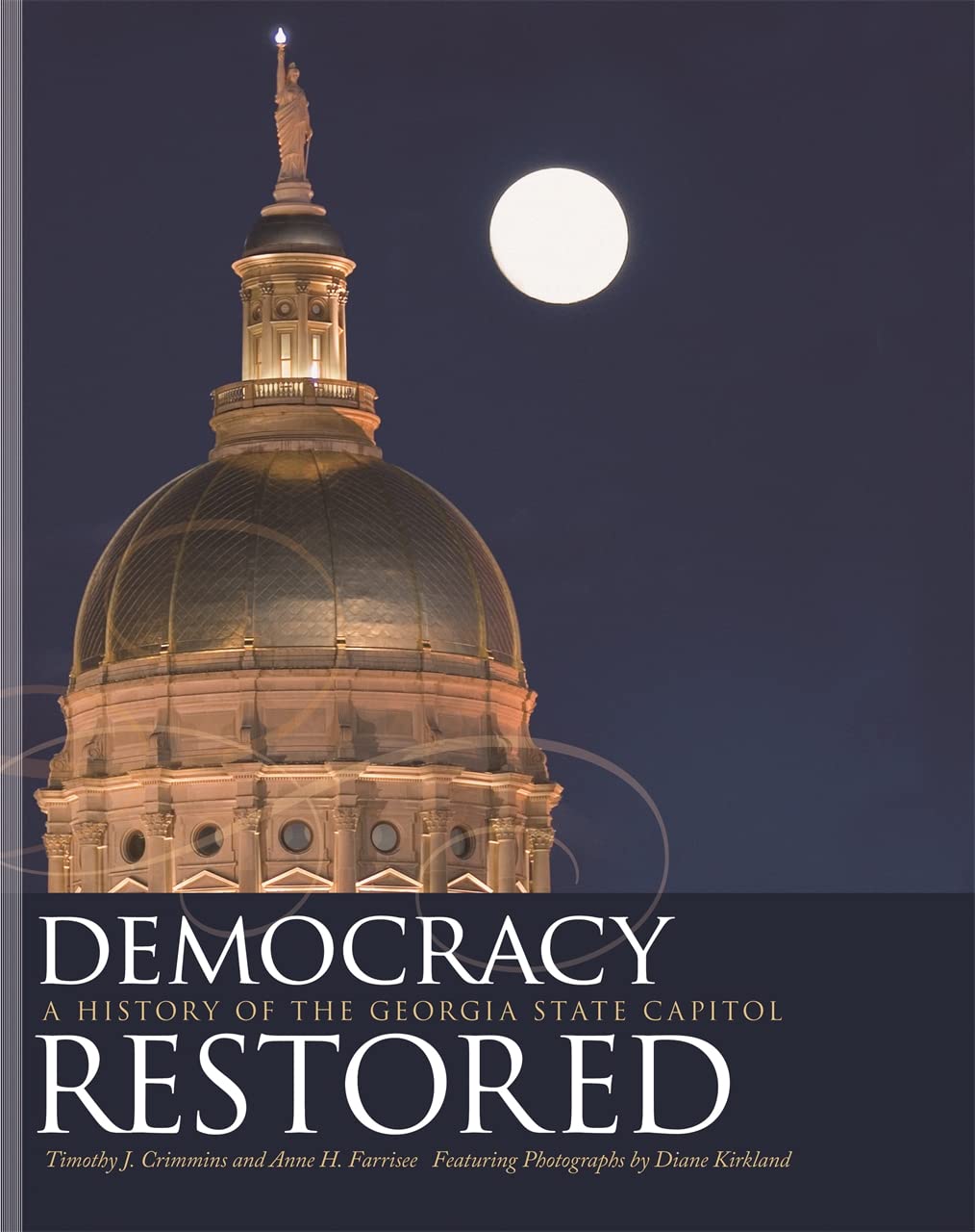 Democracy Restored: A History of the Georgia State Capitol,Used