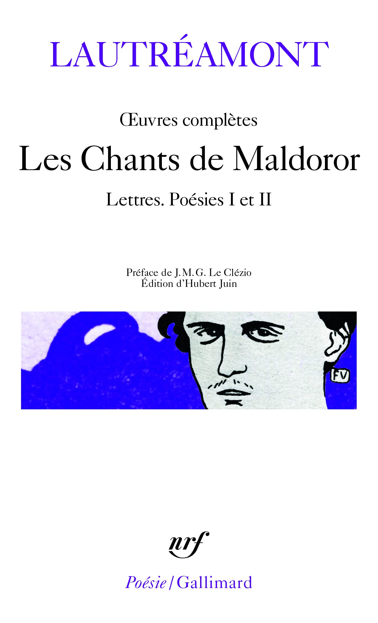 Les Chants de Maldoror: Lettres / Poesies I et II: Oeuvres Completes,Used