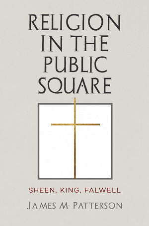 Religion In The Public Square: Sheen, King, Falwell,Used