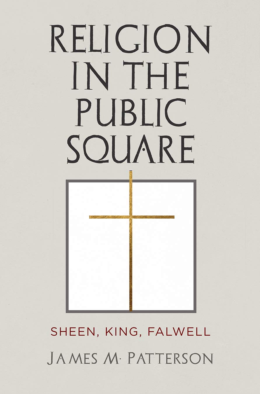 Religion In The Public Square: Sheen, King, Falwell,Used