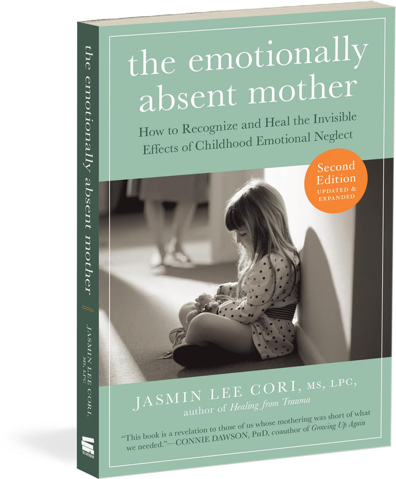 The Emotionally Absent Mother, Second Edition,New