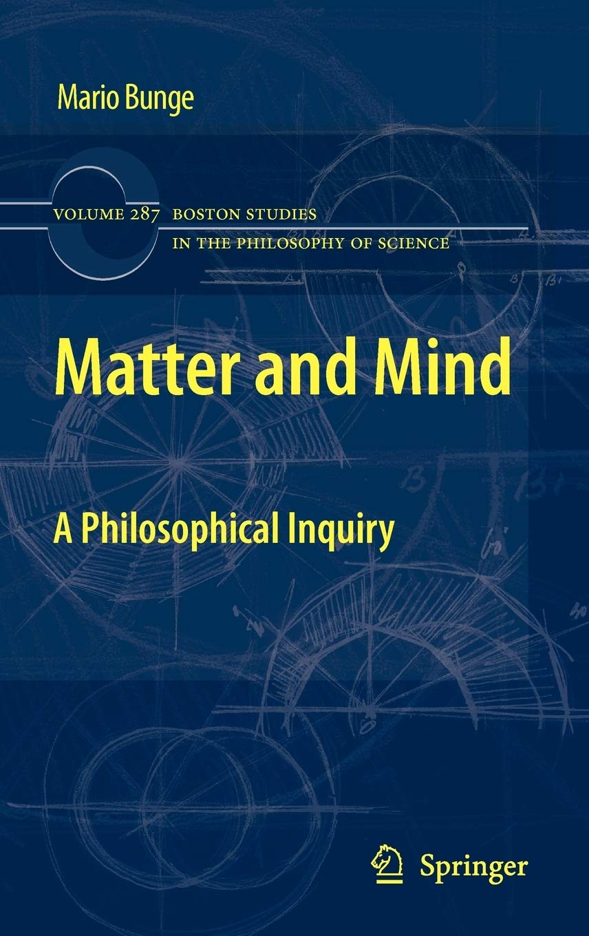 Matter and Mind (Boston Studies in the Philosophy and History of Science, 287),Used