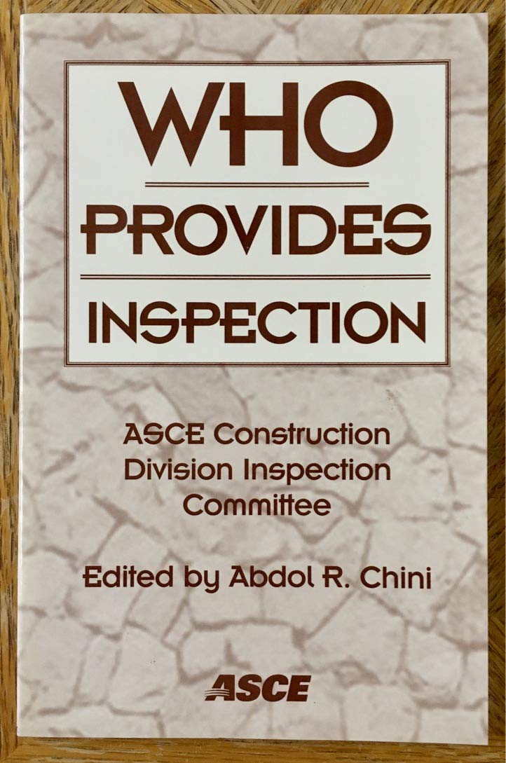 Who Provides Inspection: Report by the Asce Construction Division Inspection Committee,Used