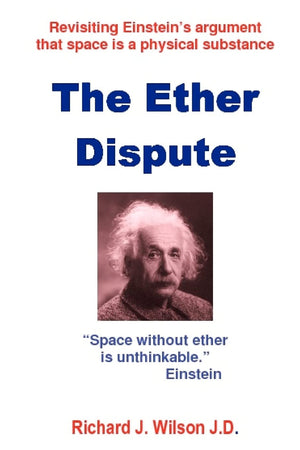 The Ether Dispute: Revisiting Einstein's argument that space is a physical substance,Used