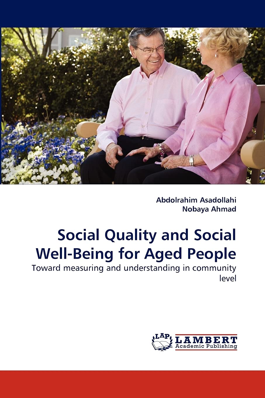 Social Quality and Social WellBeing for Aged People: Toward measuring and understanding in community level,Used