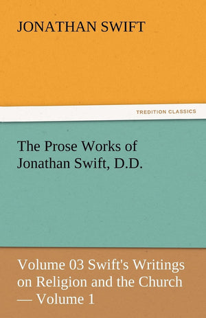 The Prose Works of Jonathan Swift, D.D.,Used