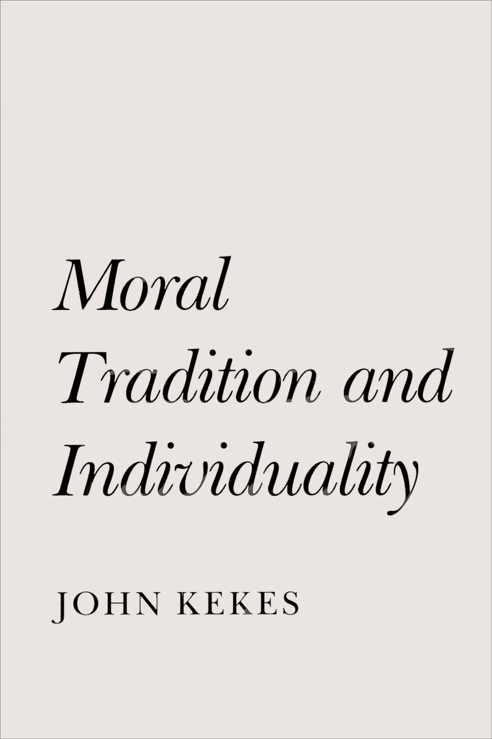 Moral Tradition And Individuality,New