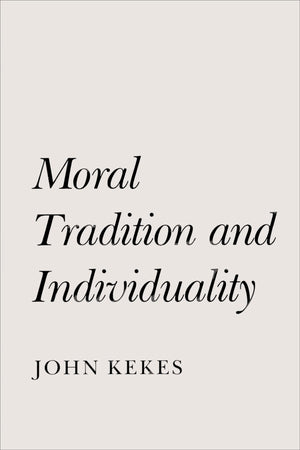 Moral Tradition And Individuality,New