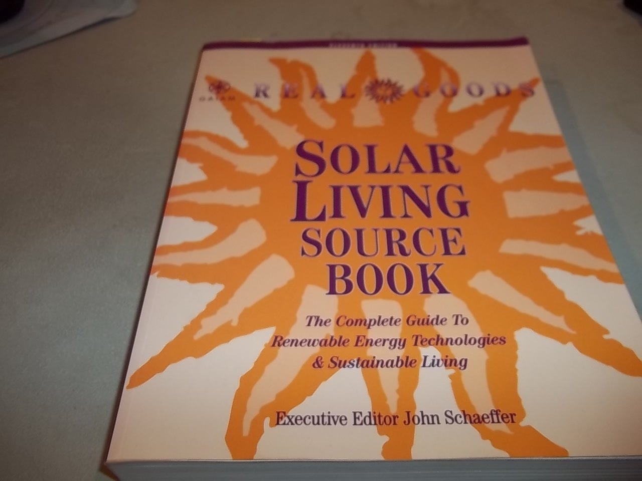 Real Goods Solar Living Source Book: The Complete Guide to Renewable Energy Technologies and Sustainable Living,Used