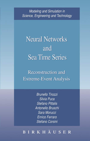 Neural Networks And Sea Time Series: Reconstruction And Extremeevent Analysis (Modeling And Simulation In Science, Engineering ,Used